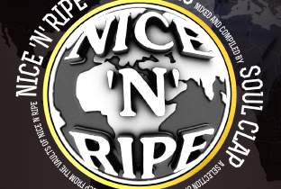Soul Clap revisit Nice 'N' Ripe · News RA