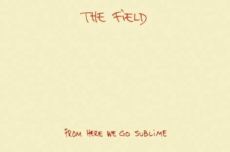 The Field's From Here We Go Sublime comes to vinyl image