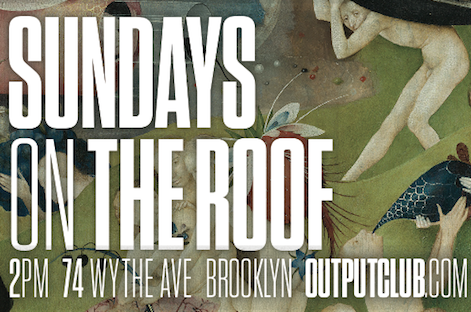 Output announces Sunday rooftop lineups image