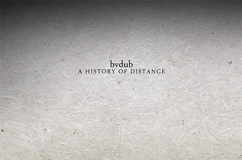 bvdub charts A History Of Distance image