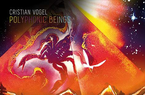 Cristian Vogel presents Polyphonic Beings image