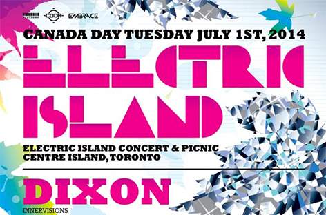 Dixon hits Toronto's Electric Island image