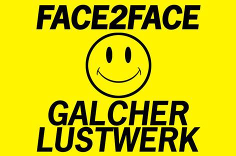 Face2Face returns with Galcher Lustwerk image