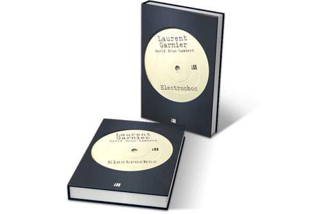 Laurent Garnier's Electrochoc book gets English release image