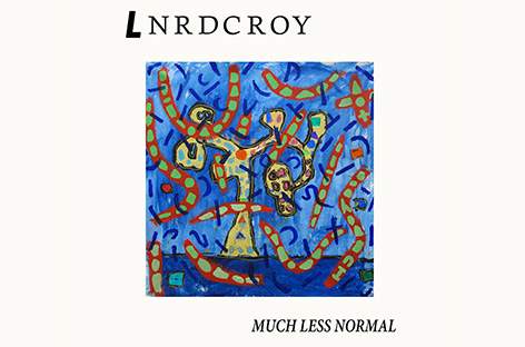 LNRDCROYが『Much Less Normal』を発表 image