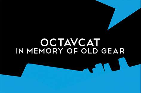 Octavcat ready an LP In Memory Of Old Gear image