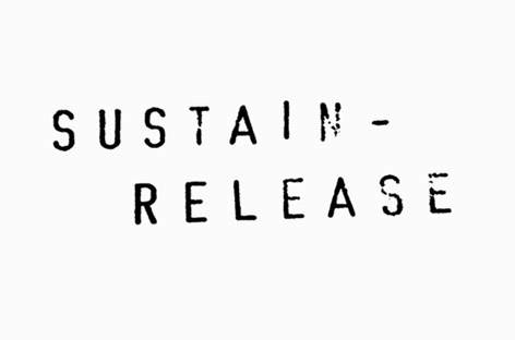 Rrose, XOSAR billed for Sustain-Release image
