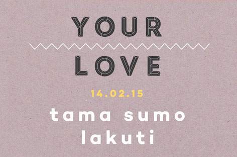Tama Sumo curates Your Love at Dance Tunnel image