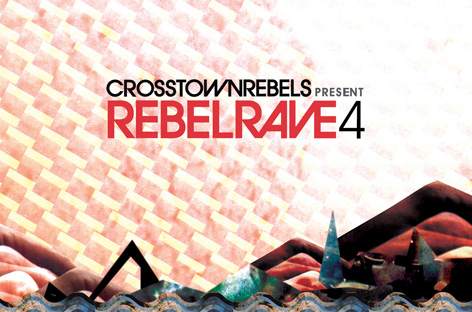 Crosstown Rebelsが『Rebel Rave 4』を発表 image