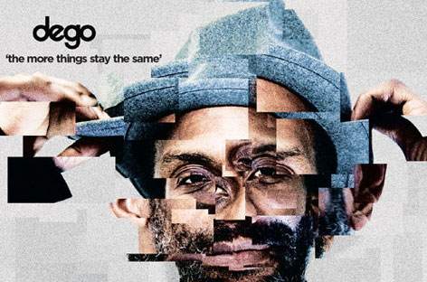 Dego reveals new album, The More Things Stay The Same image
