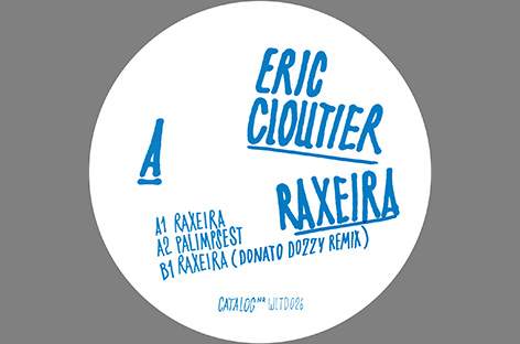 Eric Cloutierが初のソロEP「Raxeira」を発表 image