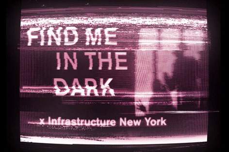 Find Me In The Dark brings Infrastructure New York to London image