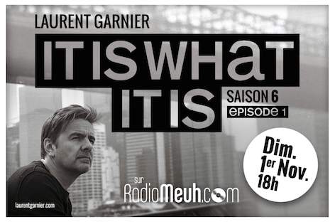 Laurent Garnier relaunches It Is What It Is radio show image