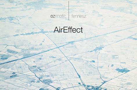Fennesz and OZmotic are AirEffect image