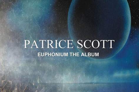 Patrice Scott reveals full details of Euphonium image