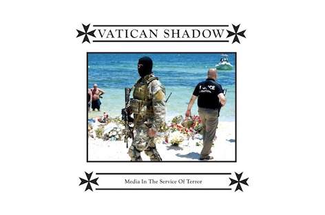 Vatican Shadow announces album, Media In The Service Of Terror image