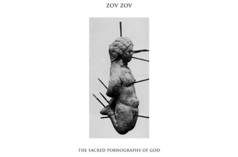Oliver HoのZov Zov名義がミニアルバム『The Sacred Pornography Of God』を発表 image