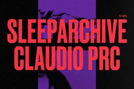 Sleeparchive and Claudio PRC debut in Melbourne and Sydney image