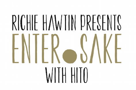 Richie Hawtin率いるENTER.Sakeジャパンツアーが決定 image