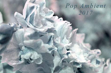 Kompaktが『Pop Ambient 2017』を発表	 image