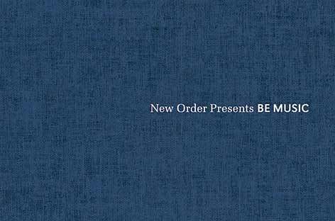 New Order announce compilation of their productions, Be Music image