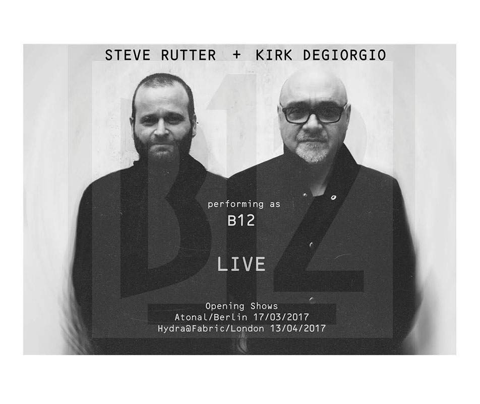 B12 to perform with Kirk Degiorgio in Berlin and London image