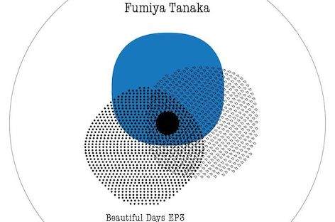 Fumiya Tanakaが「Beautiful Days EP 3」を発表 image