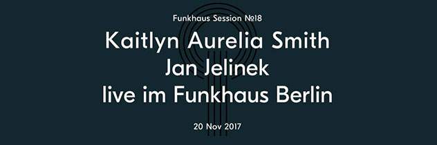 Jan Jelinek and Kaitlyn Aurelia Smith to play Funkhaus in East Berlin image