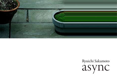 Ryuichi Sakamotoがニューアルバム『async』の詳細を発表 image