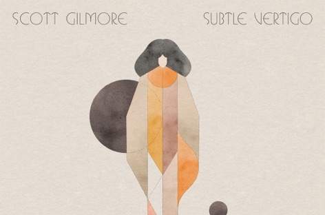 International Feel to release Subtle Vertigo album from Los Angeles artist Scott Gilmore image
