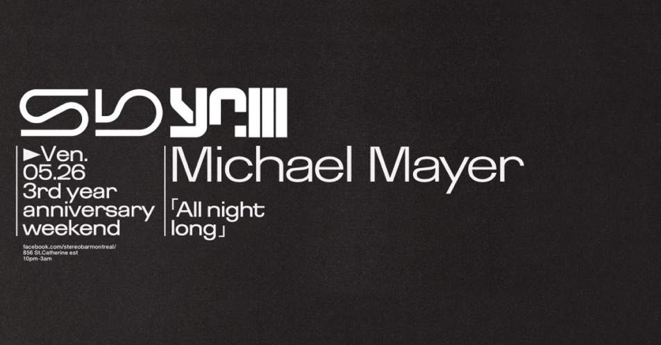 Montreal's StereoBar turns three with Michael Mayer and Matthew DeKay image