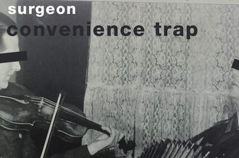 Surgeonの新作12インチ「Convenience Trap」がDynamic Tensionから登場 image