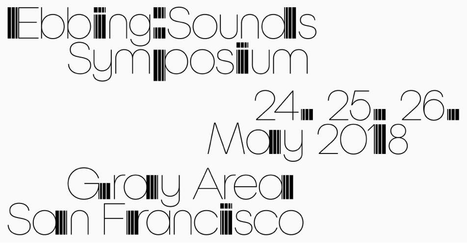 Ebbing Sounds announces Symposium in San Francisco image