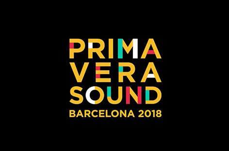 Barcelona's Primavera Sound announces 2018 lineup image