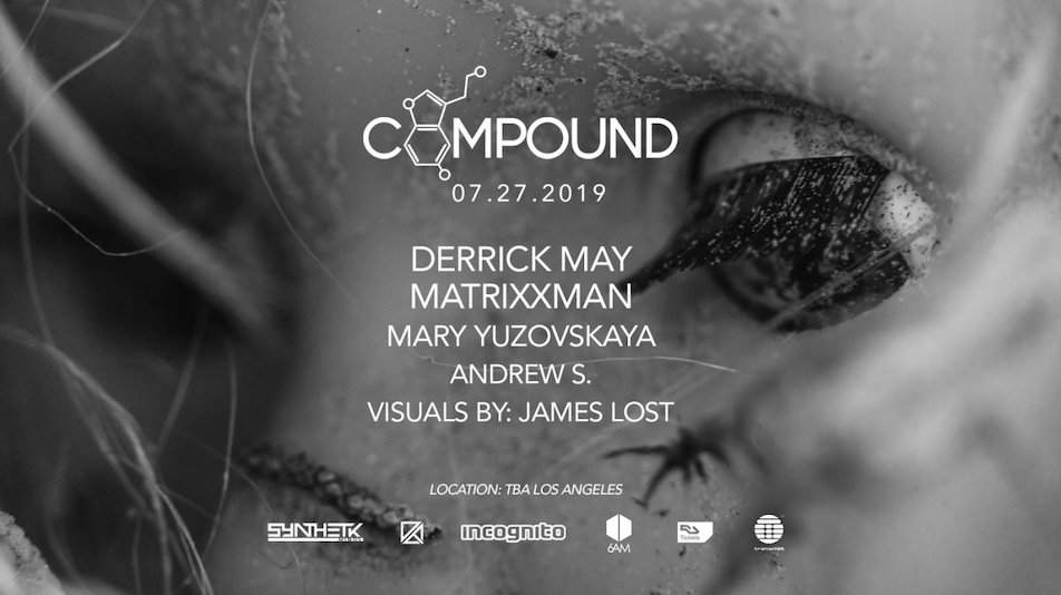Compound returns to Los Angeles with Derrick May, Matrixxman image