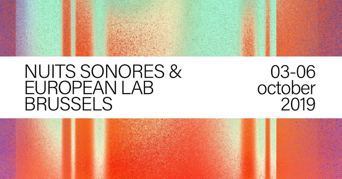 Nuits Sonores & European Lab Brussels returns for 2019 with Paula Temple, Or:la image