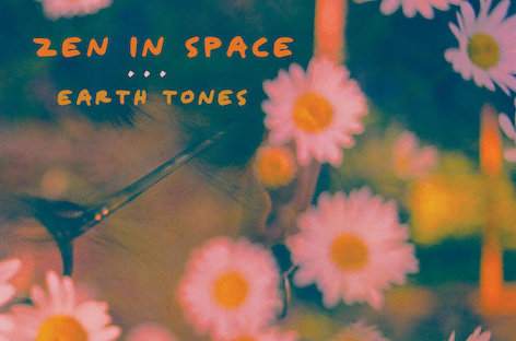 Pharmaceutical Audio readies Zen In Space's debut album, Earth Tones image