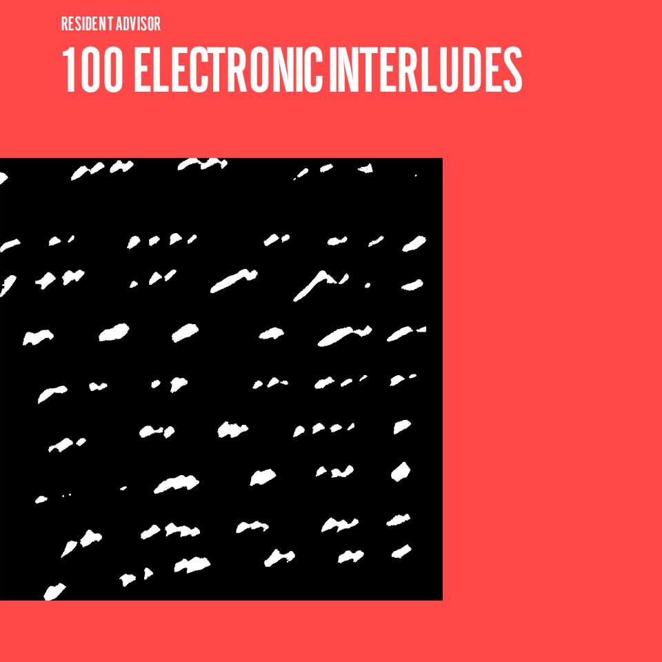 Listen to a playlist of 100 electronic interludes image