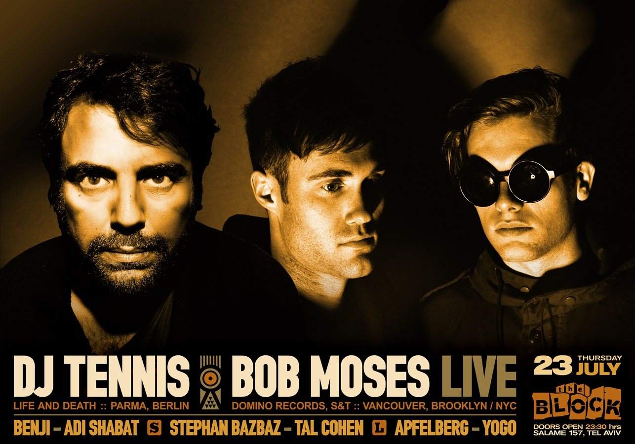 DJ Tennis and Bob Moses (Live) at The Block, Tel Aviv