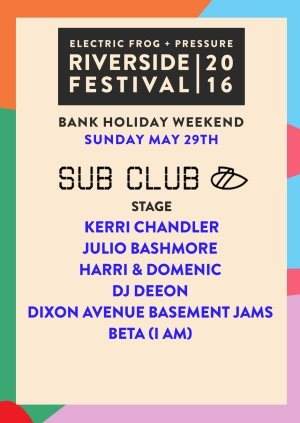 Sub Club Stage Riverside Festival After Party with Kerri Chandler + Telford  at Sub Club, Glasgow