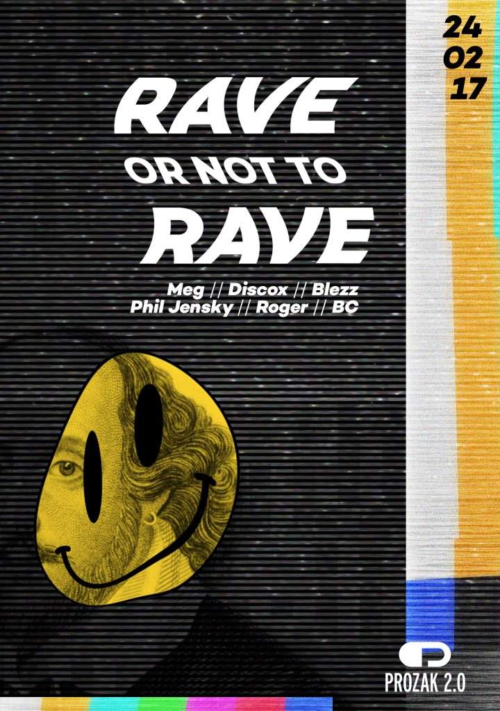 Rave Or Not To Rave with Czeluść at Prozak , Krakow