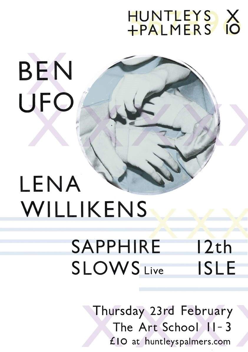 H+Px10: Ben UFO - Lena Willikens - Sapphire Slows Live - Flyer front