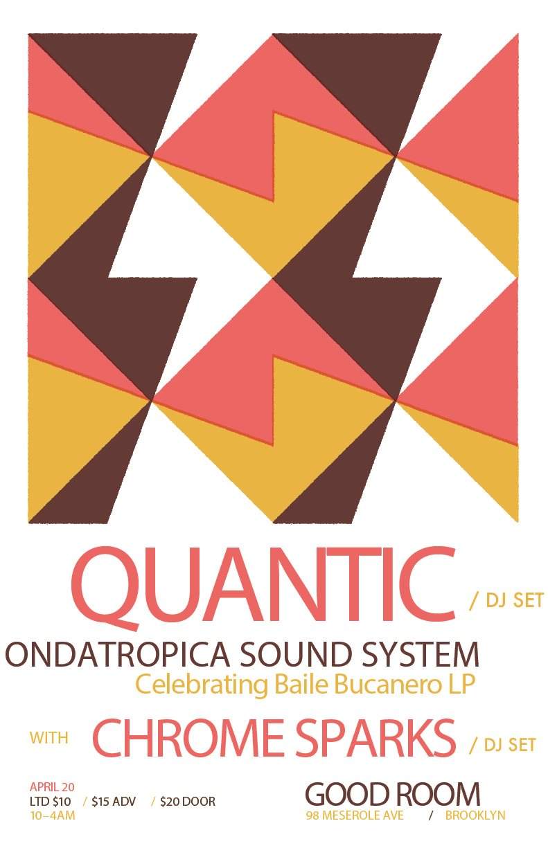 Quantic Residency with Ondatropica and Chrome Sparks Plus Adi Toohey and Jex Opolis - Flyer front