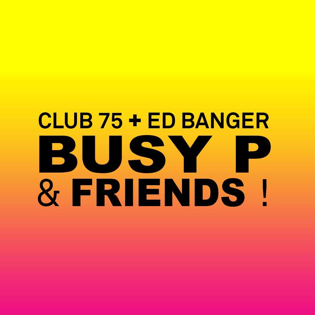 Club 75 Pop Up with Busy P & Friends at Wer-Haus, Barcelona