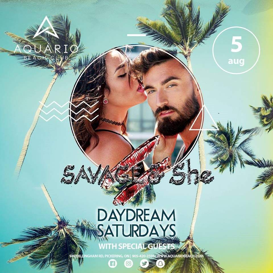 Daydream Saturdays with Savage at Aquario Beach Club, Toronto