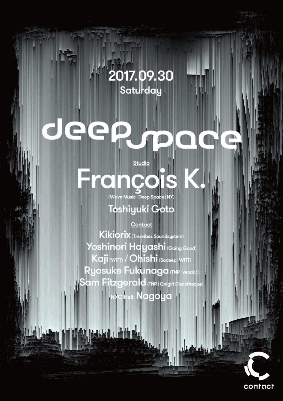 Deep Space -Francois K.- at Contact, Tokyo
