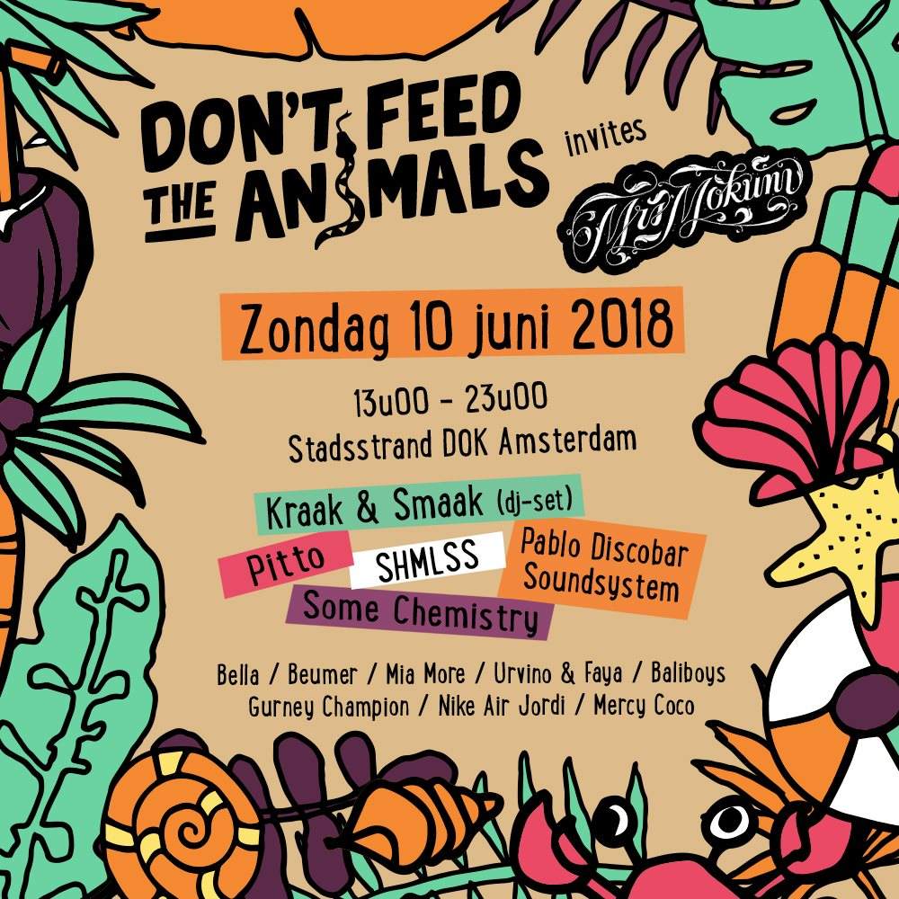 Don't Feed The Animals x Mrs. Mokum with Kraak & Smaak, Pitto, Some  Chemistry and More at Dok Amsterdam, Amsterdam