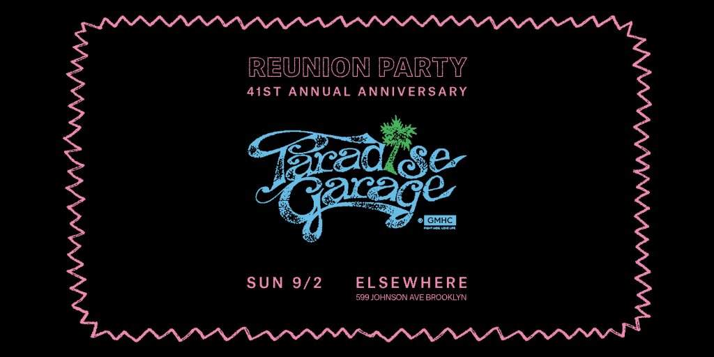 Paradise Garage's 41st Annual Anniversary Reunion Party with Joey