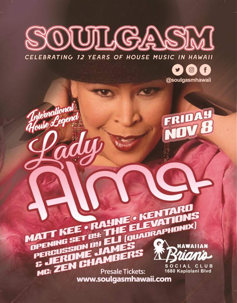 Soulgasm Hawaii 12 Year Anniversary Feat. Lady Alma at Hawaiian