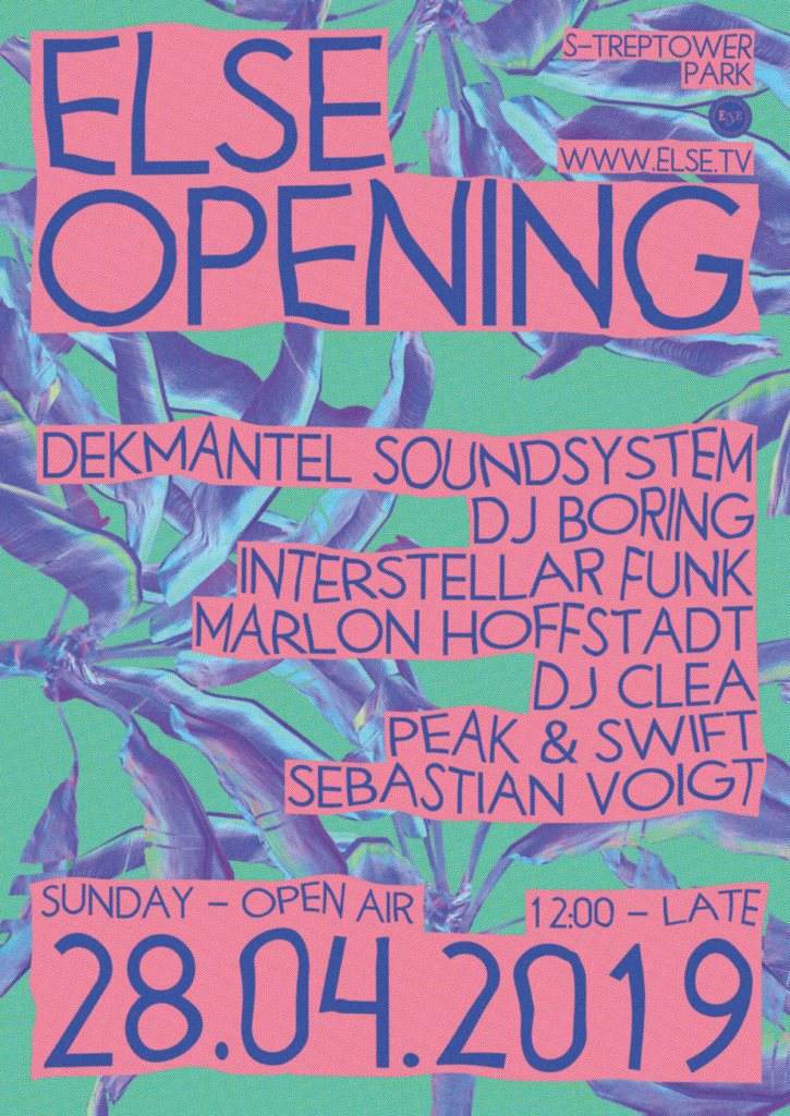 Else Opening /w. Dekmantel Soundsystem, DJ Boring, Interstellar Funk & More - Flyer front